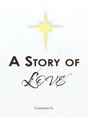 cover image of A Story of Love